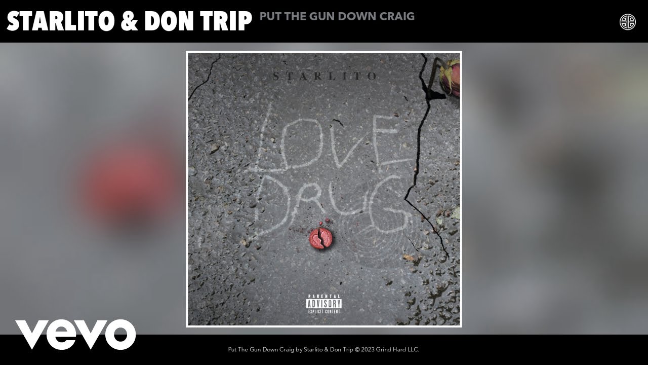 Starlito, Don Trip - Put The Gun Down Craig (Official Audio)