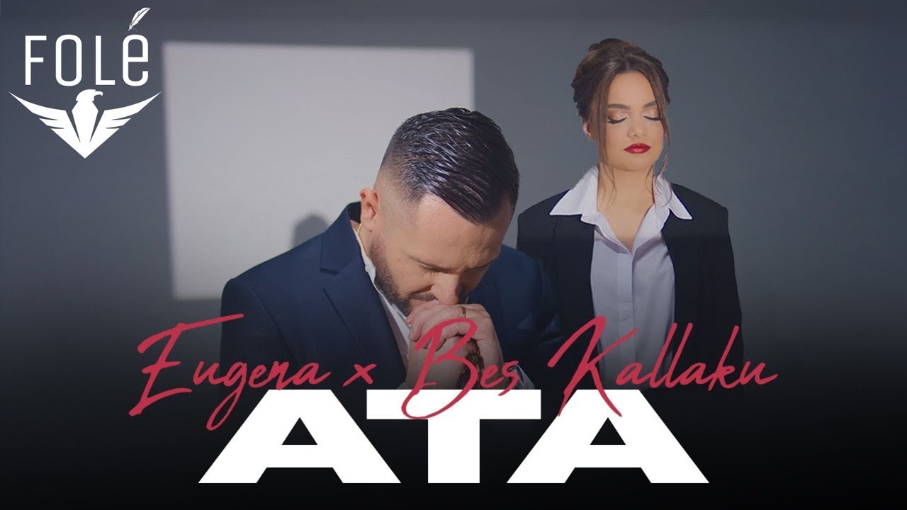 Eugena & Bes Kallaku - Ata (Official Video)