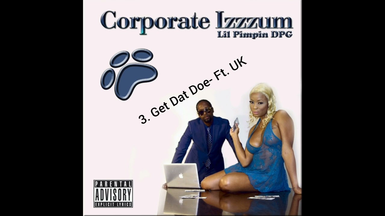 3. Get Dat Doe- Lil Pimpin DPG Ft. UK