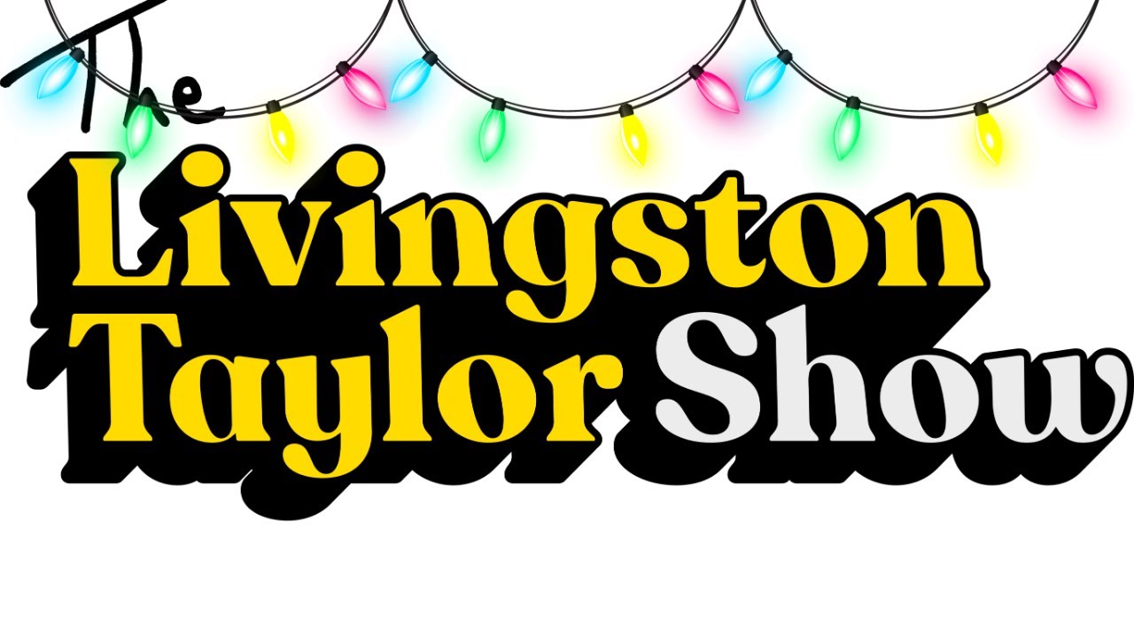 The Livingston Taylor Holiday Episode - 12/21