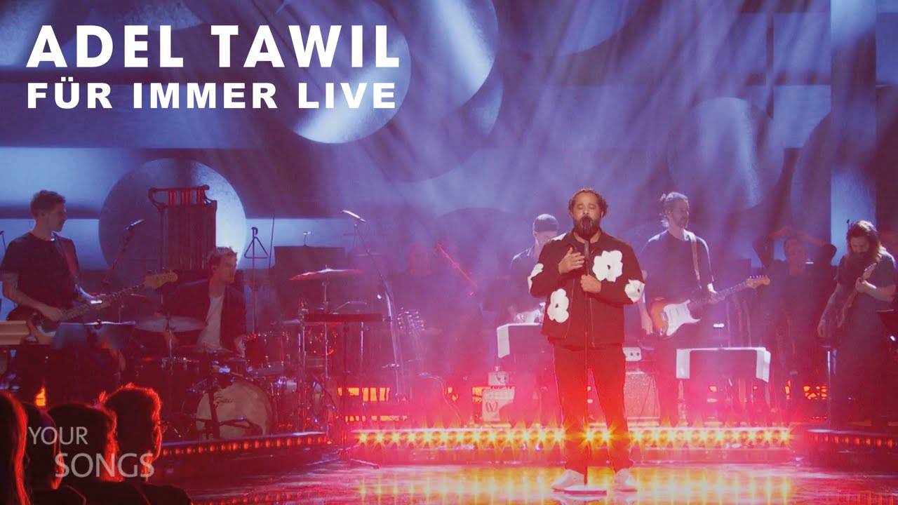 Adel Tawil - Für Immer (Live aus der TV Show YOUR SONGS)