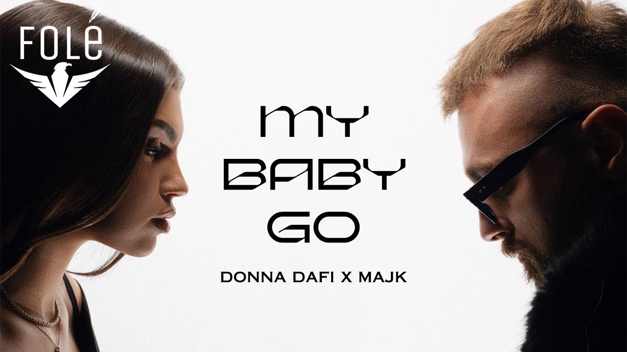 Donna Dafi X Majk - My baby go