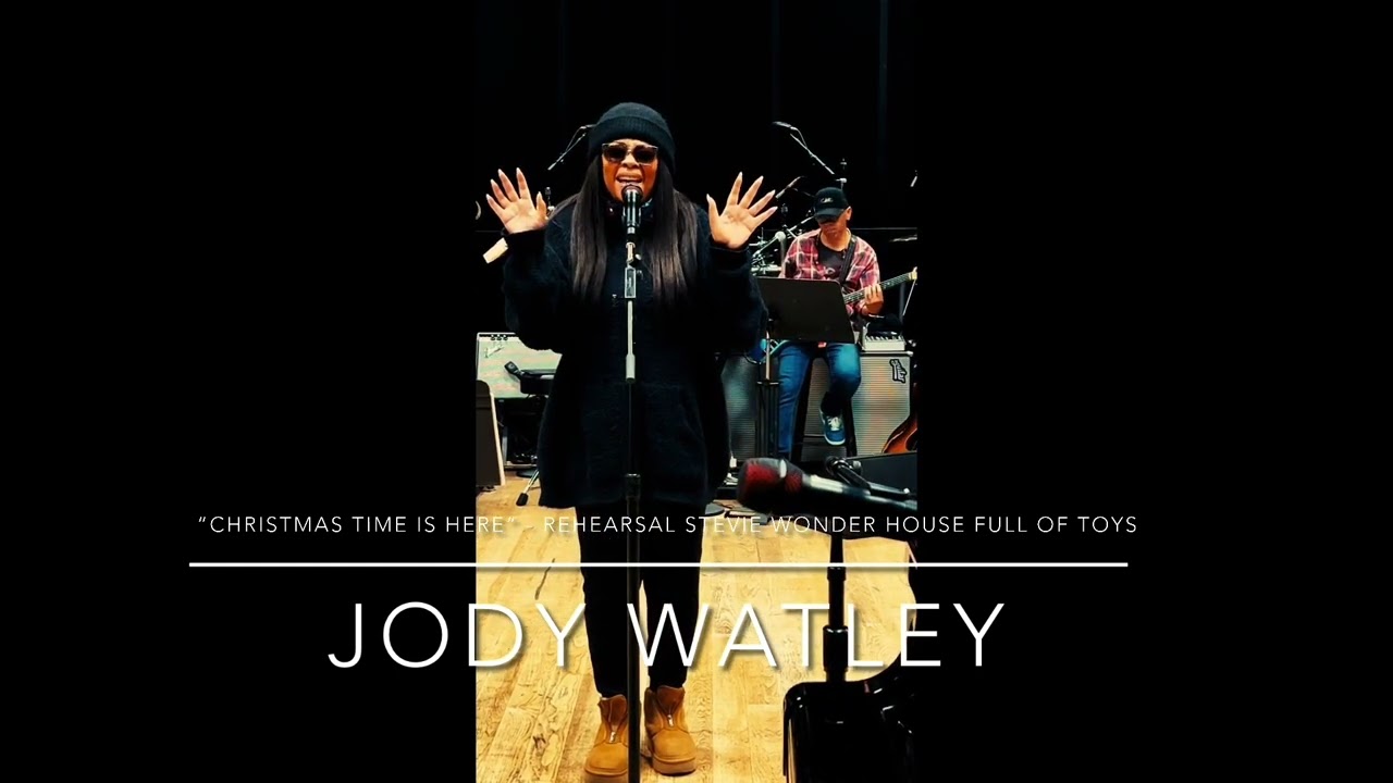 Jody Watley - Christmas Time Is Here (Rehearsal 2022) Stevie Wonder's House Full Of Toys