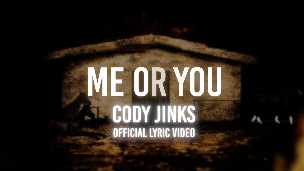 Cody Jinks | Me or You | Official Lyric VIdeo