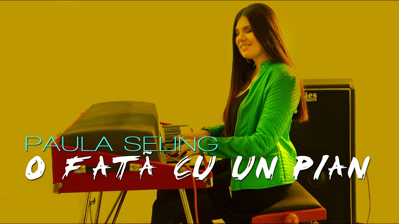 Paula Seling - O fata cu un pian [Lyric Video]