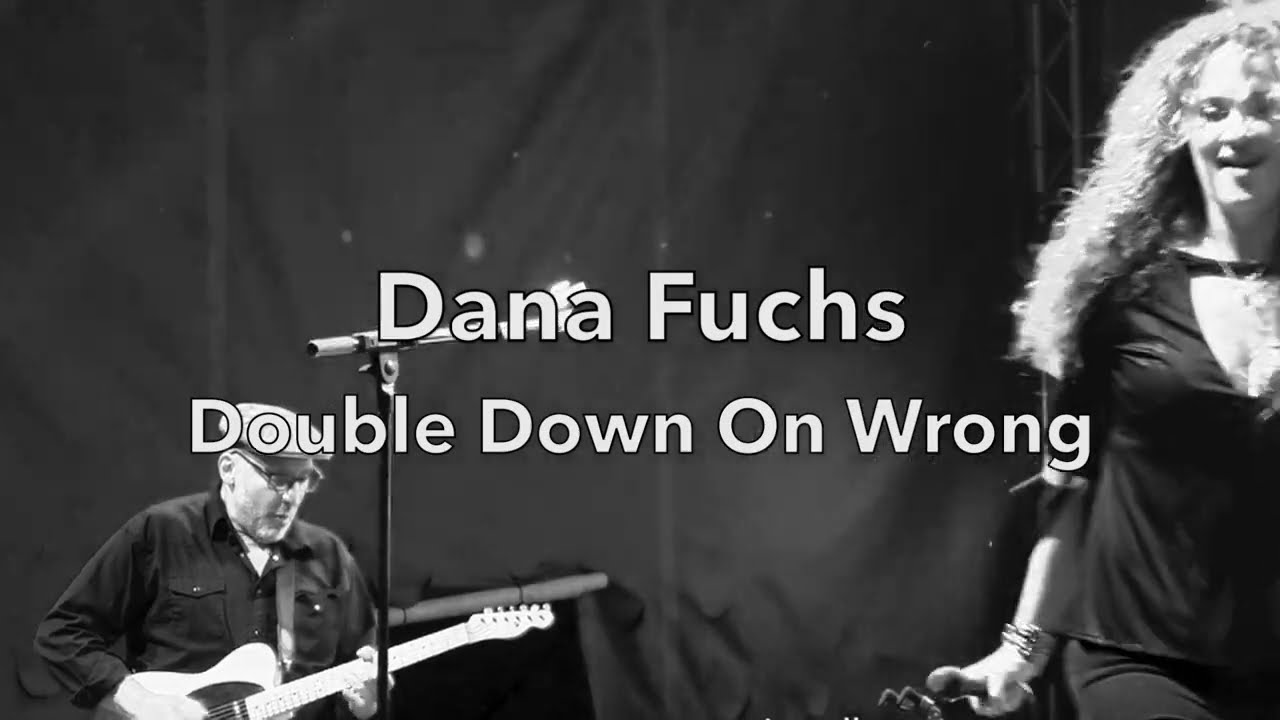 Dana Fuchs | Double Down On Wrong | Music Video