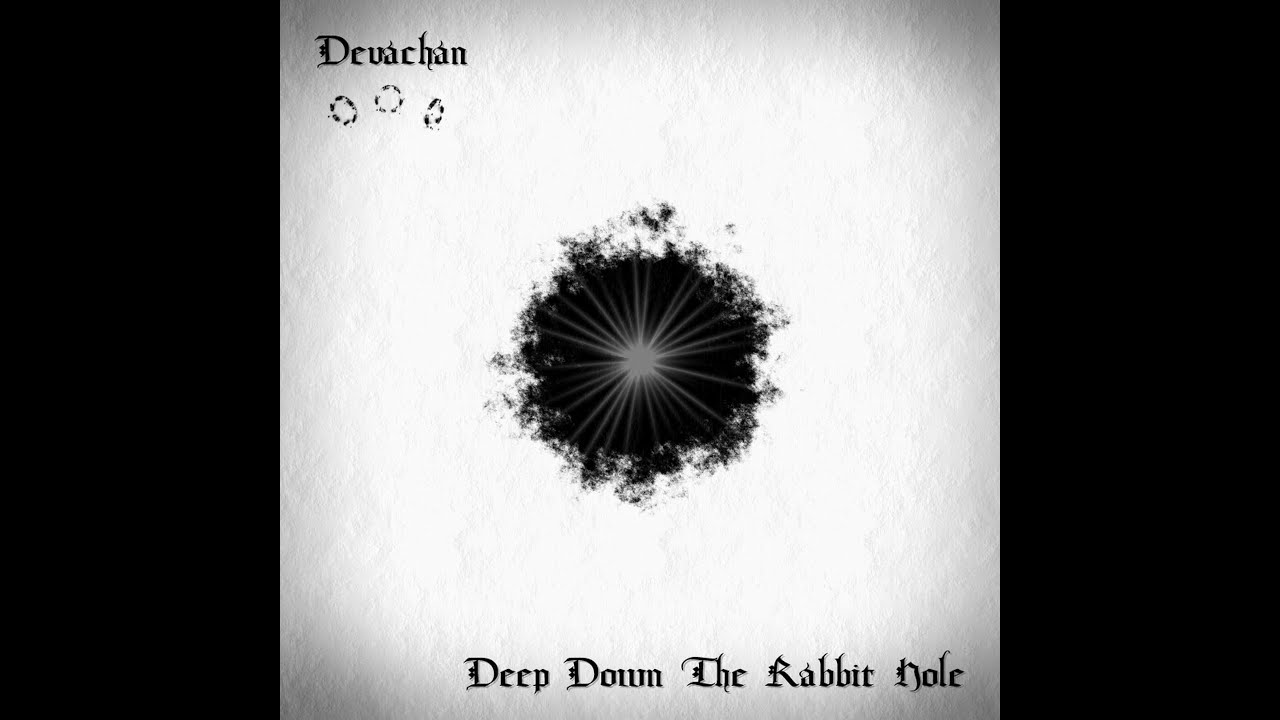 Devachan - Deep Down The Rabbit Hole (Single Remaster 2024) (Lyricvideo)