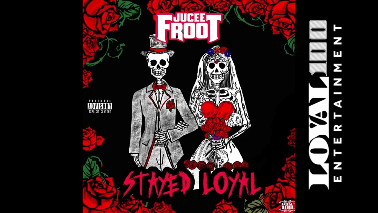 Jucee Froot - Stayed Loyal (Official Audio)