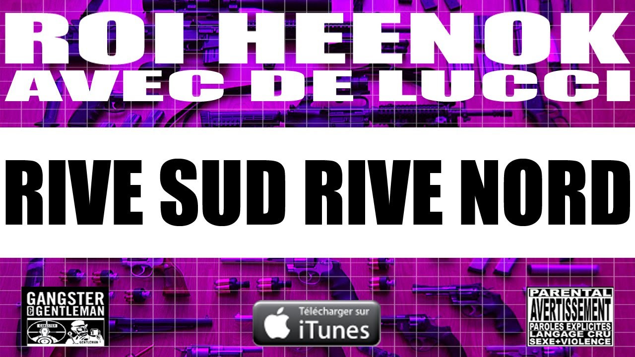 ROI HEENOK ET DE LUCCI 'RIVE SUD RIVE NORD' (VIDEO OFFICIELLE)