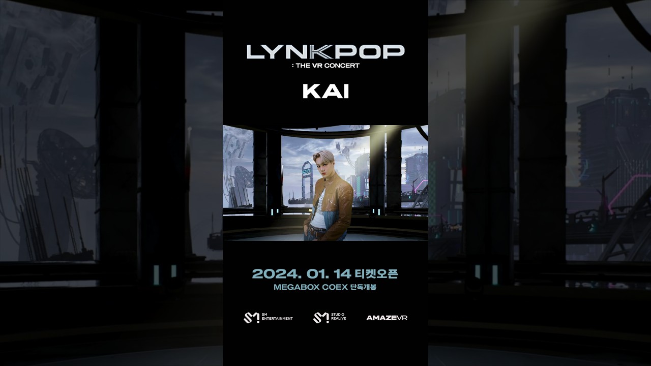 KAI 카이 'LYNK-POP: THE VR CONCERT KAI'