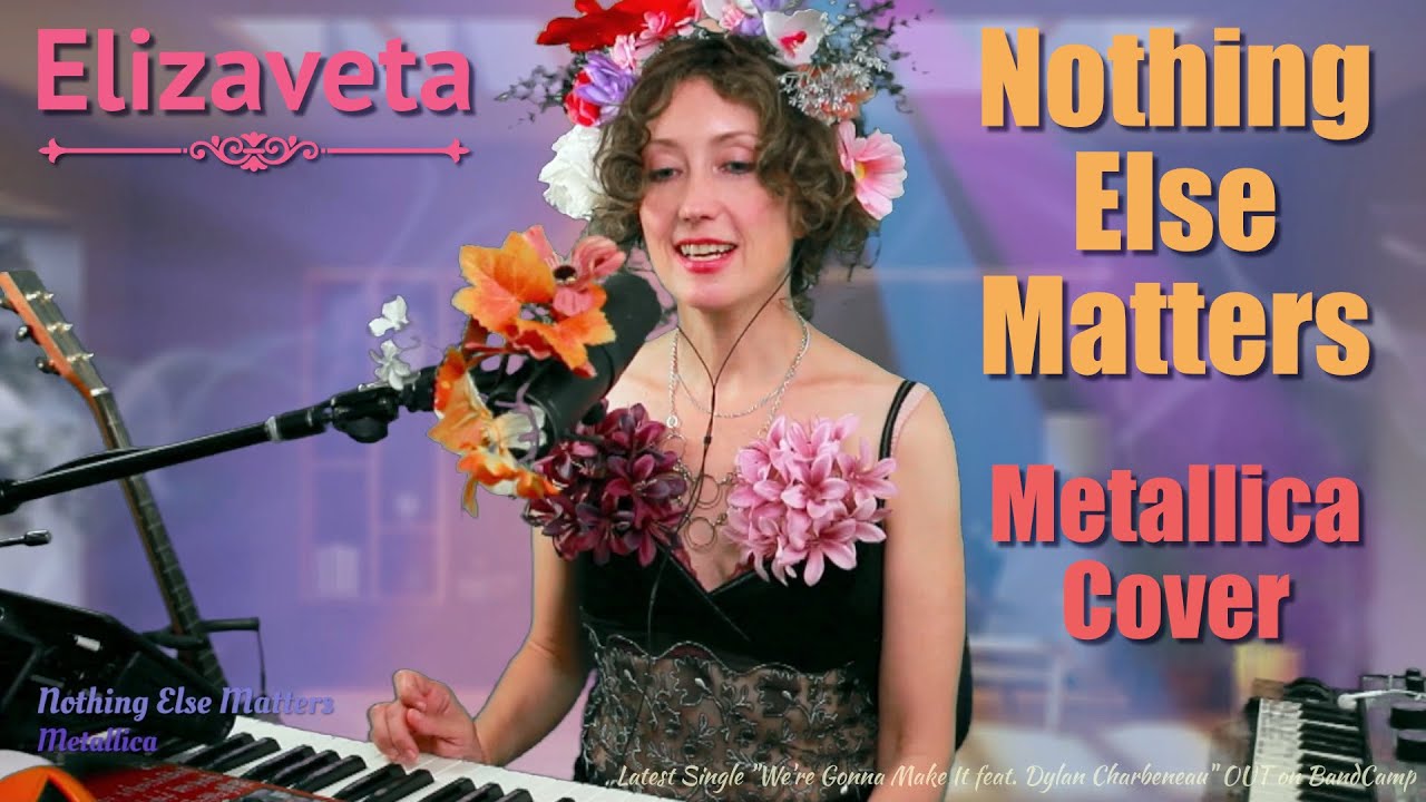 Nothing Else Matters - Metallica (♫ Live Learn Cover by Elizaveta)