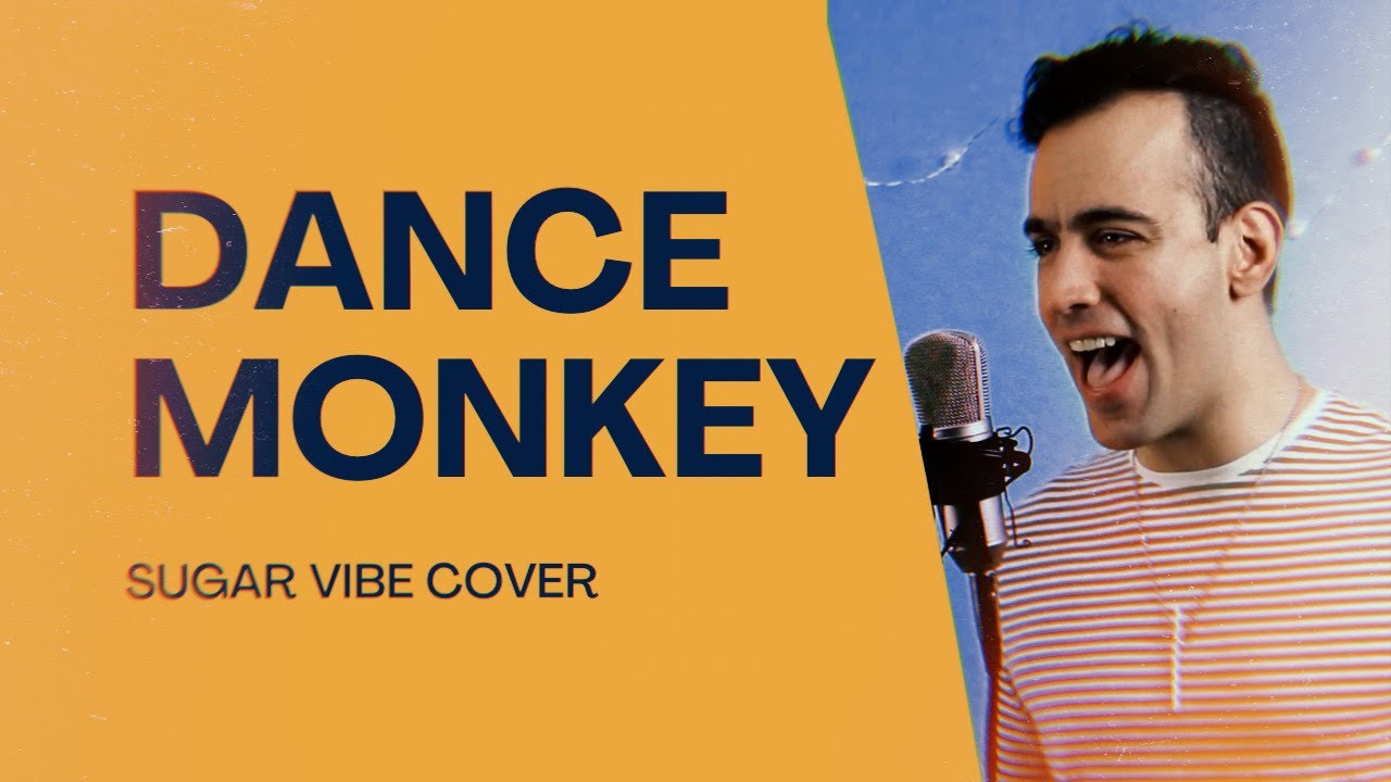 Dance Monkey - Cover by Sugar Vibe