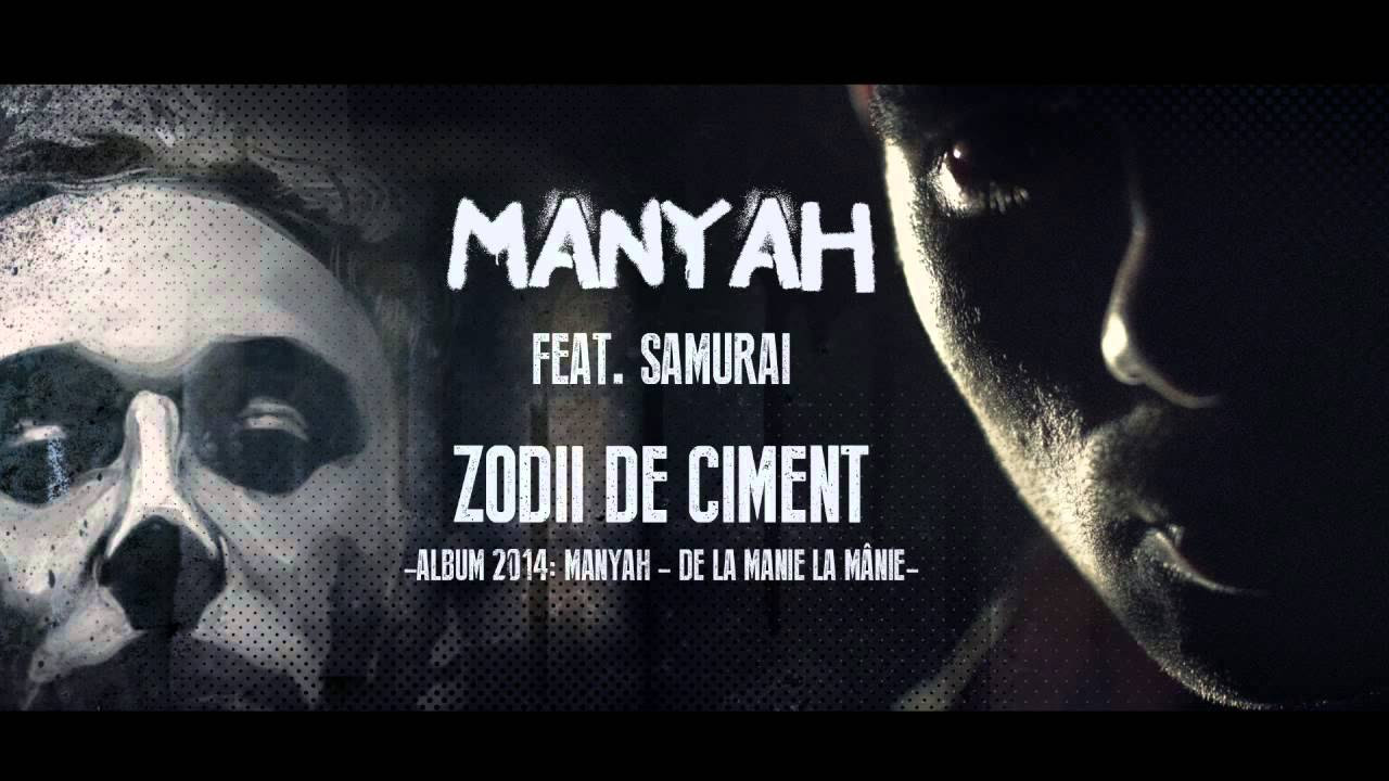 Manyah feat. Samurai - Zodii de Ciment