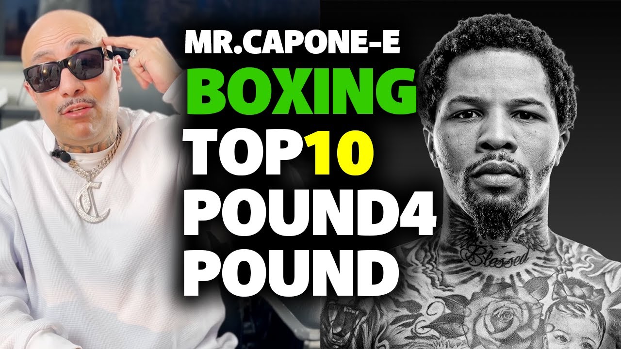 Mr.Capone-E  On Top 10 Boxers Pound 4 Pound List 2024