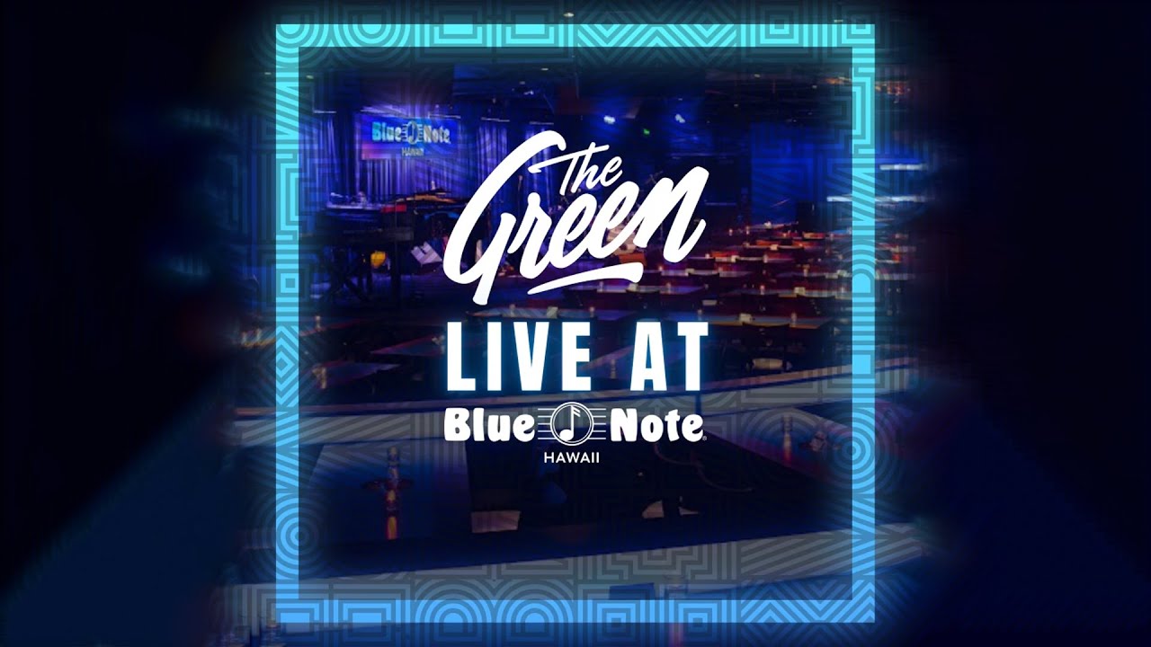 The Green - 'Live at Blue Note Hawaii' [2022]
