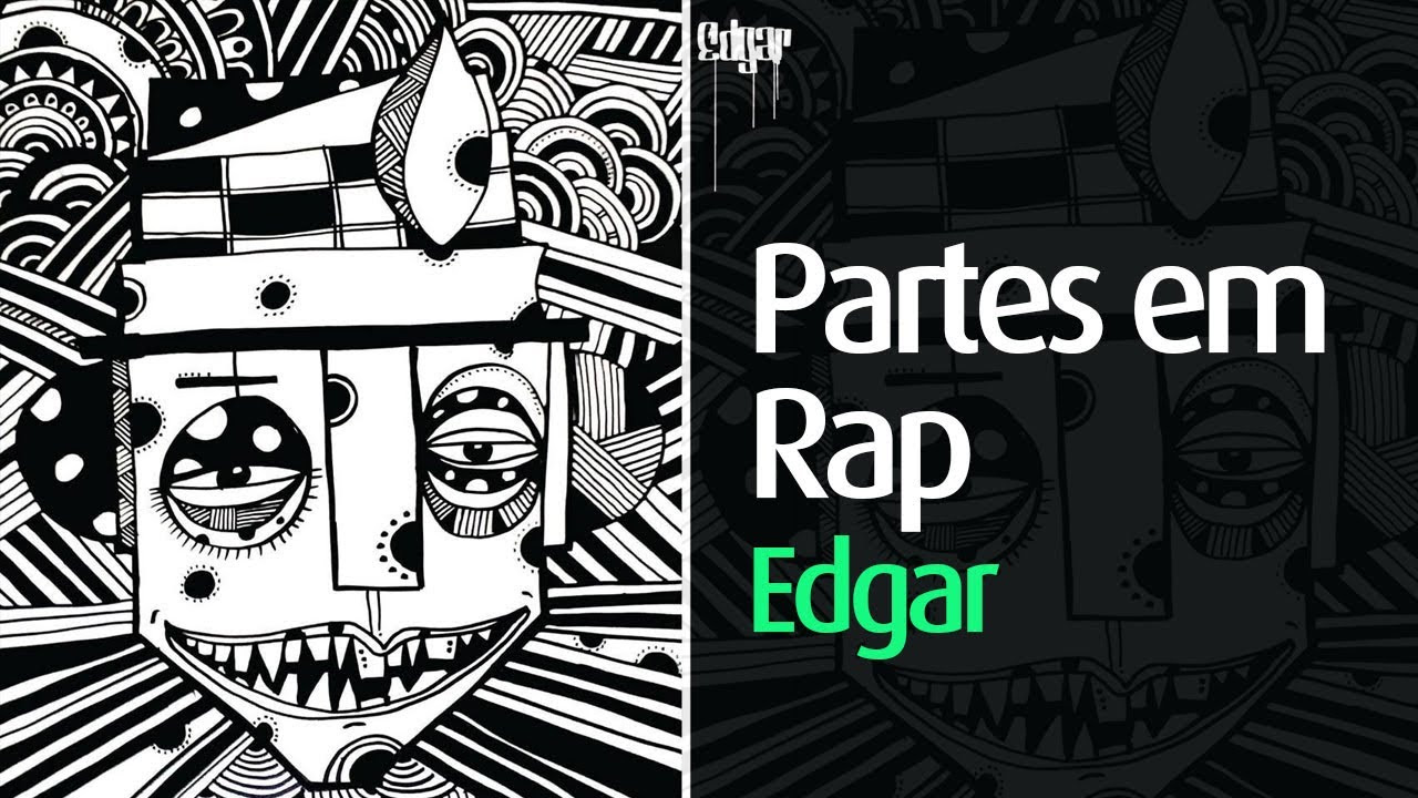 Edgar - Partes em Rap