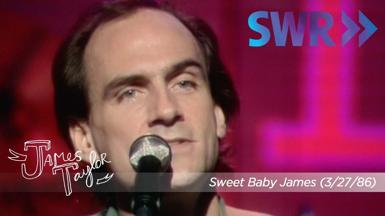 James Taylor - Sweet Baby James (Ohne Filter, March 27, 1986)