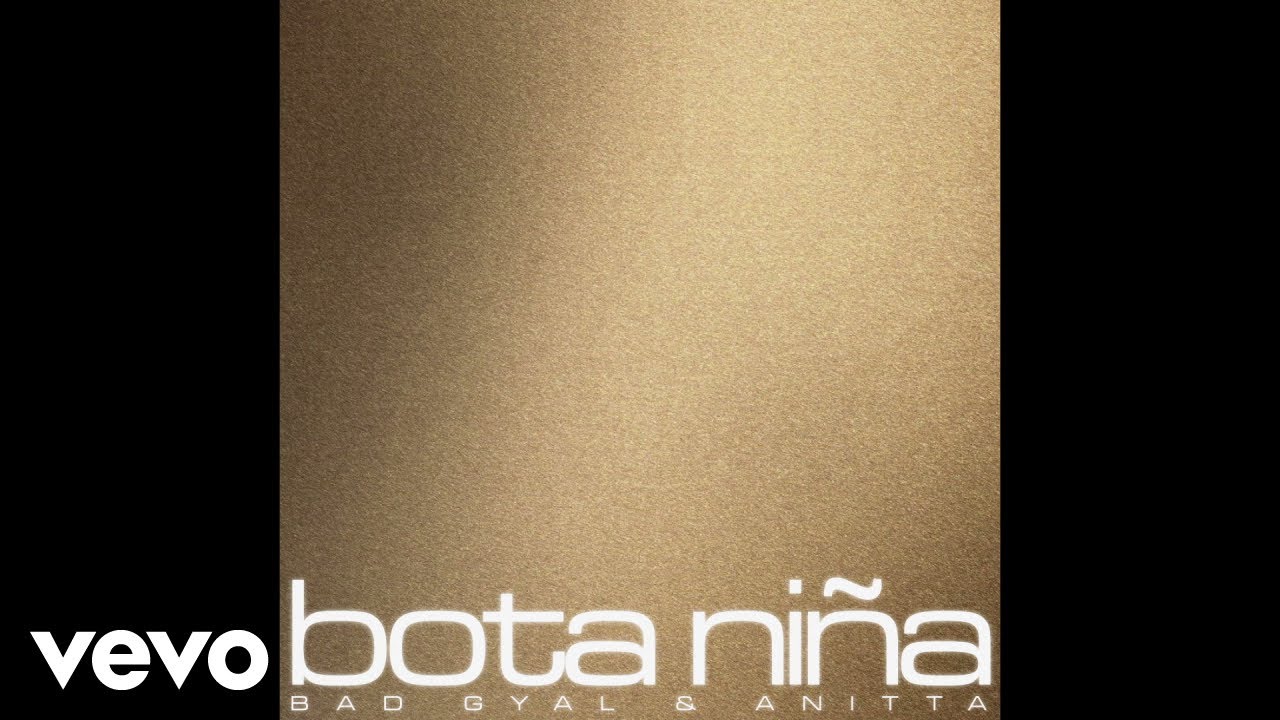 Bad Gyal, Anitta - Bota Niña (Audio)