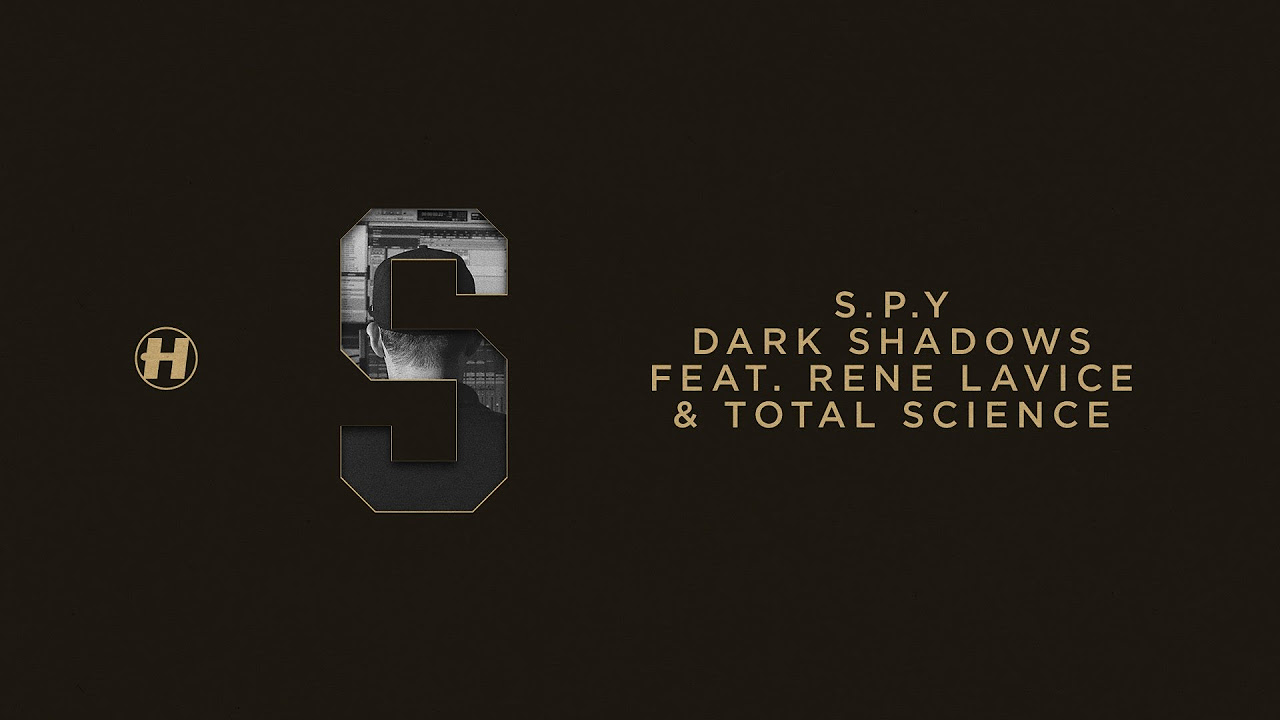 S.P.Y - Dark Shadows (feat. Rene Lavice & Total Science)
