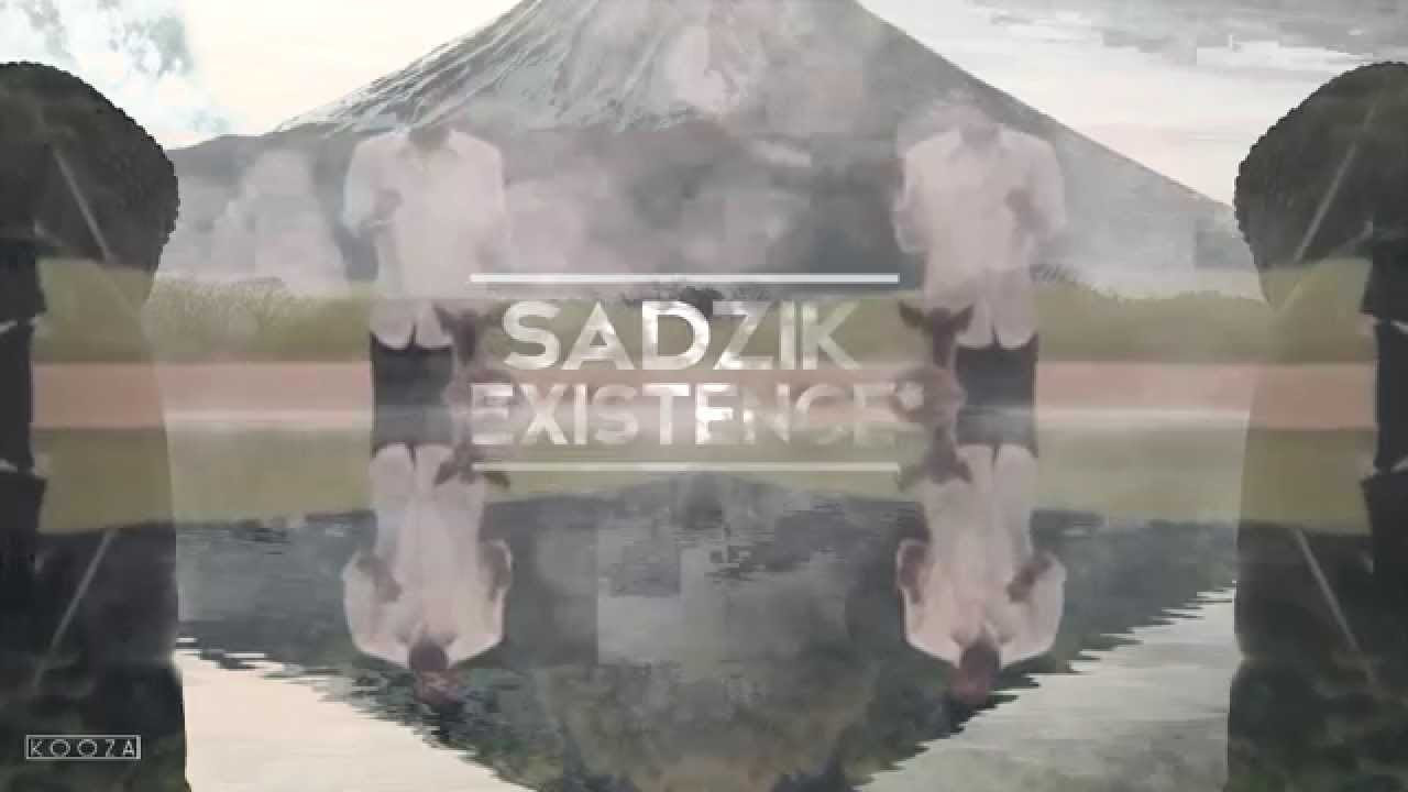 Sadzik - EXISTENCE