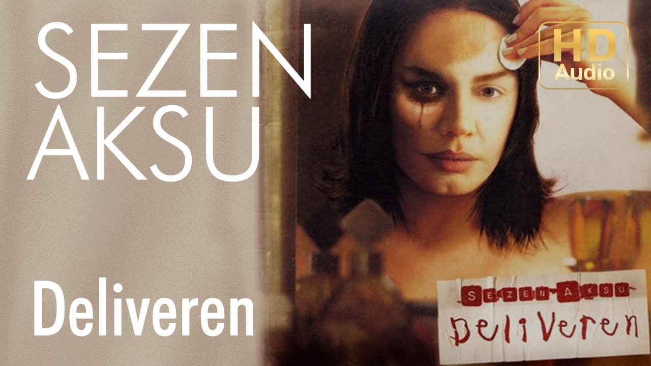 Sezen Aksu - Deliveren (Official Audio)