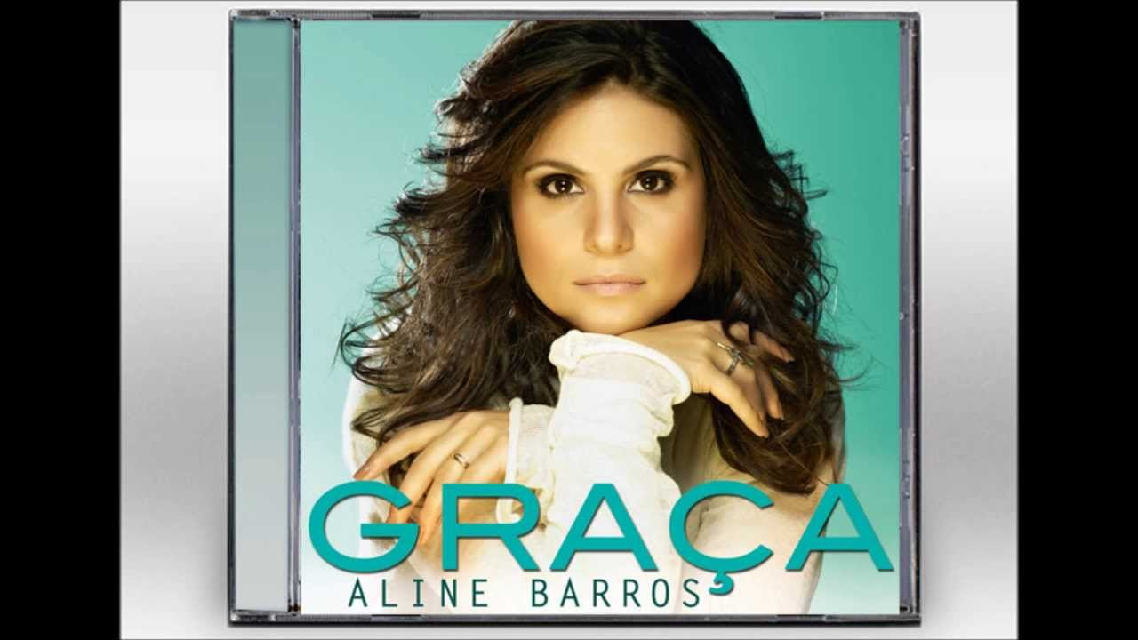 Aline Barros   Música Graça