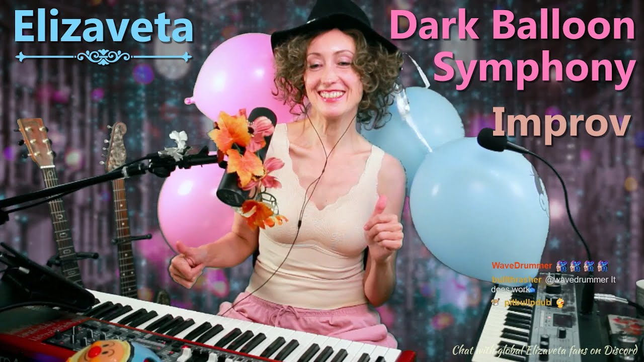 Dark Balloon Symphony (♫ Live Improv) - Elizaveta