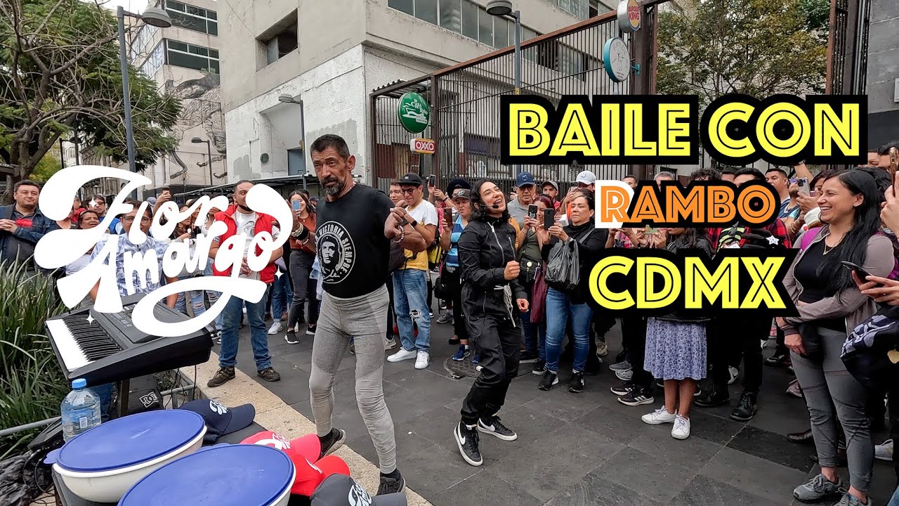 FLOR AMARGO Baile callejero con Rambo y venta de Pay en CDMX