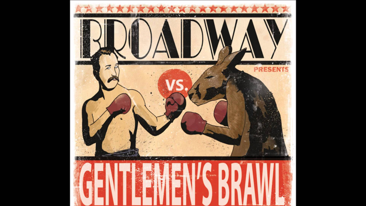 Broadway-Medication - Gentlemen's Brawl- New 2012
