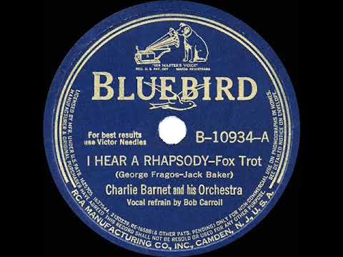 1941 HITS ARCHIVE: I Hear A Rhapsody - Charlie Barnet (Bob Carroll, vocal)
