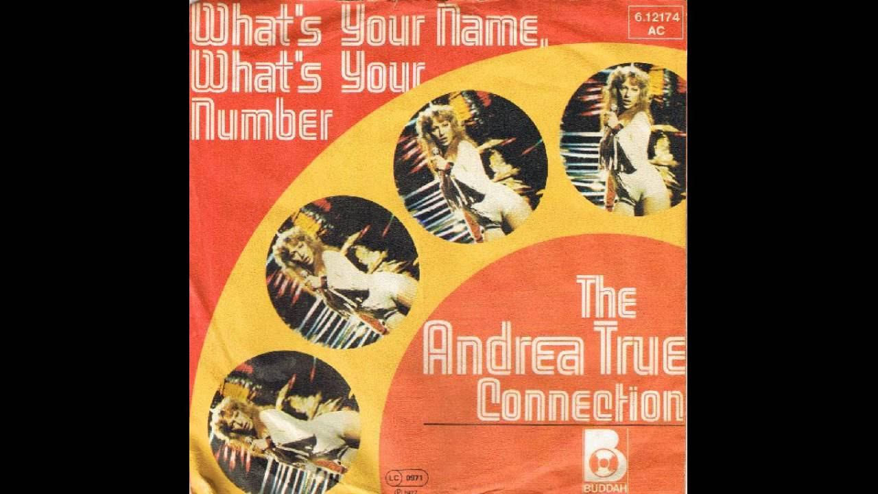 Andrea True Connection  -  What's Your Name What's Your Number