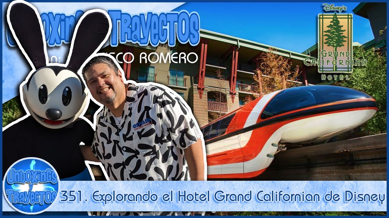 351. Hotel Grand Californian de Disney: Explorando el Lujo y la Magia de una Experiencia Inolvidable