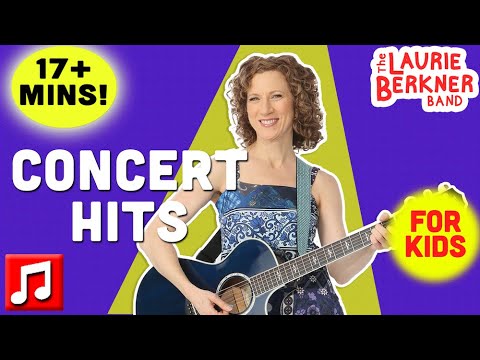17+ min - Laurie Berkner Band Concert Hits Compilation | Victor Vito, The Goldfish, and more