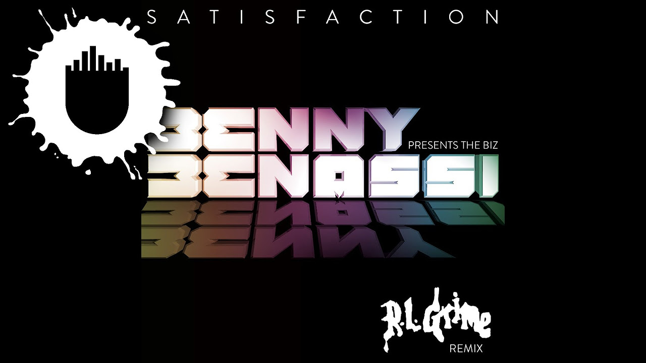 Benny Benassi Presents The Biz - Satisfaction (RL Grime Remix) (Cover Art)