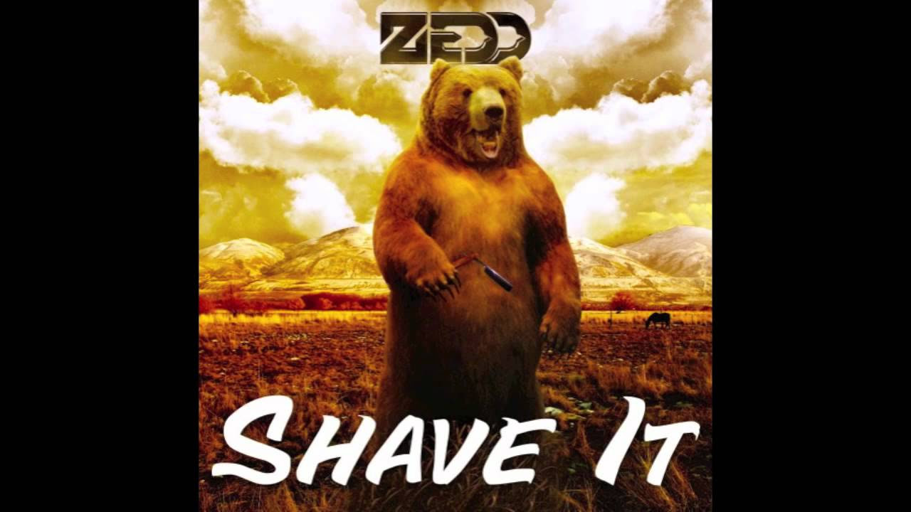 Zedd - Shave It