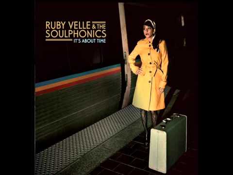Ruby Velle & The Soulphonics - It's About Time