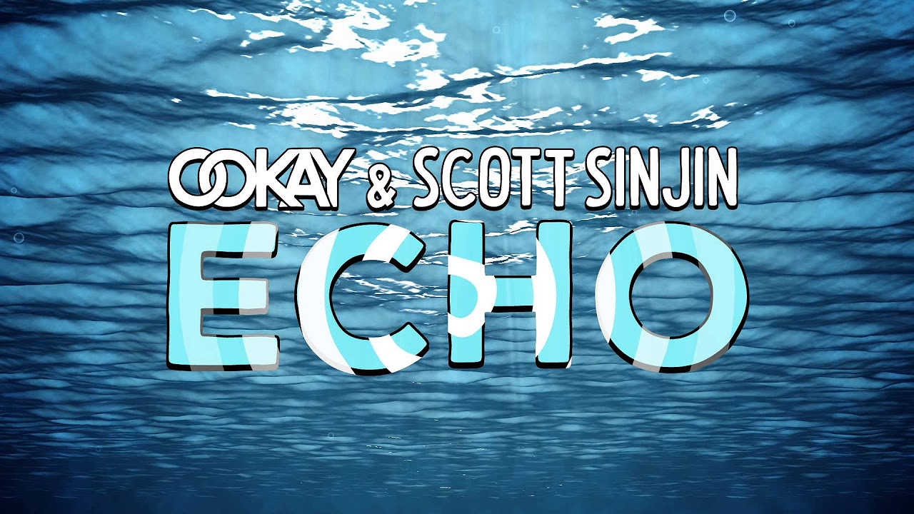 Ookay & Scott Sinjin - Echo (Audio) I Dim Mak Records