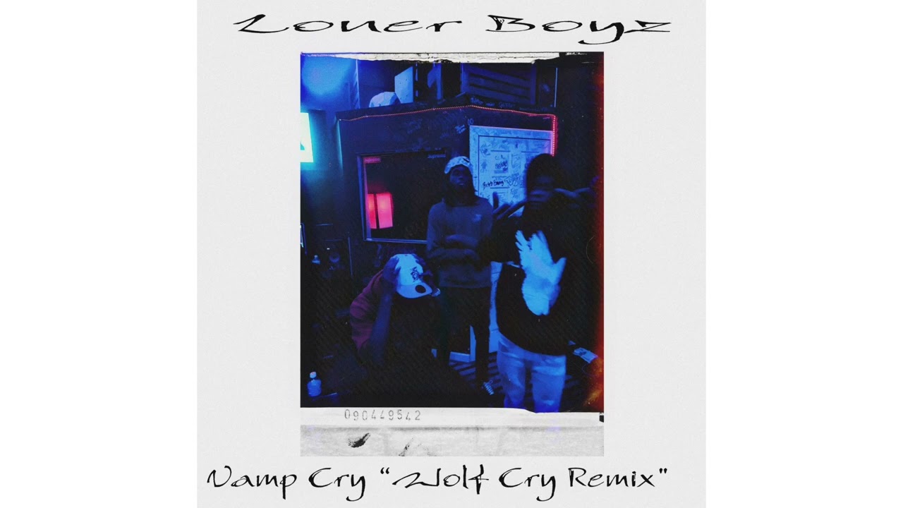 LONERBOYZ “Vamp Cry!” (Wolf Cry Remix) (Official Audio)