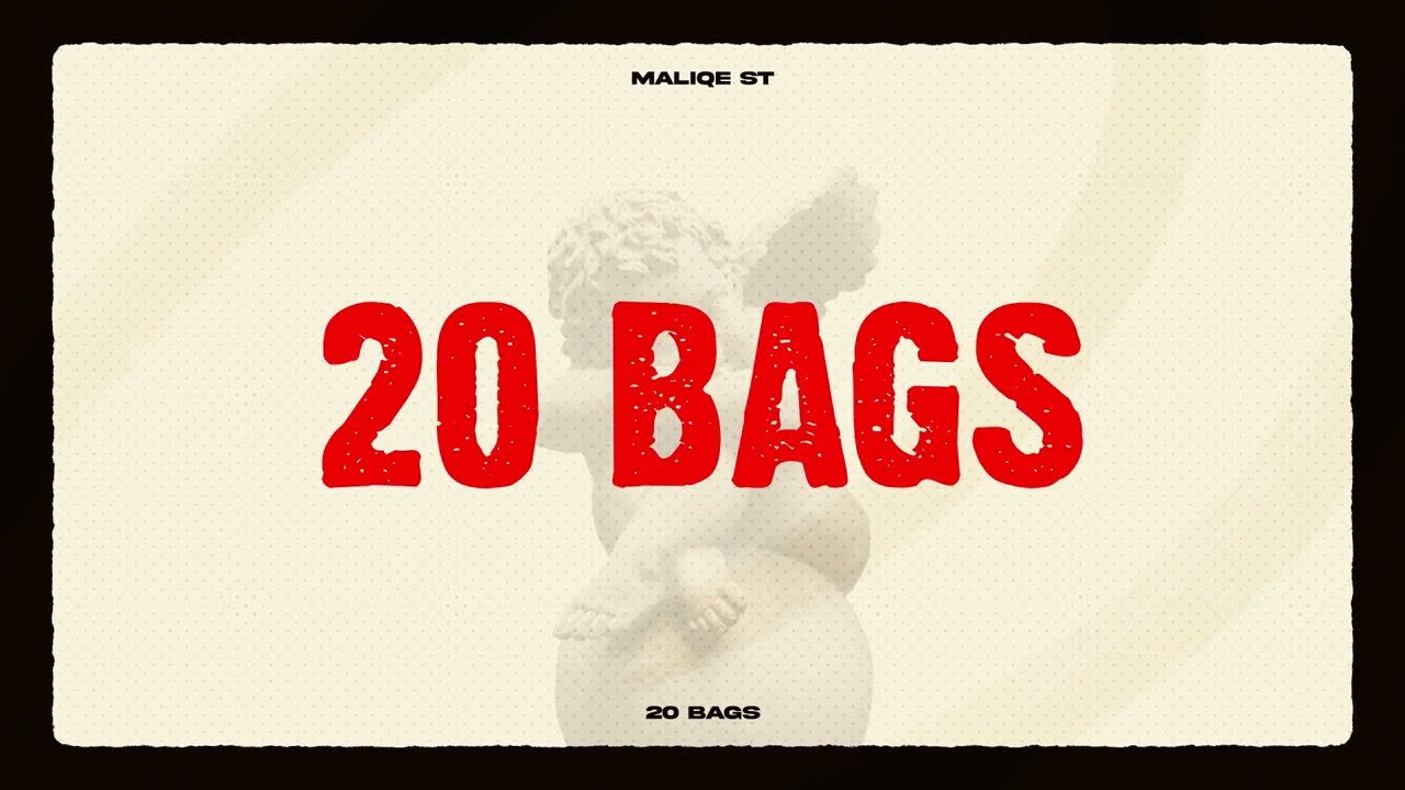 Maliqe ST -  20 Bags(Lyrics Video)
