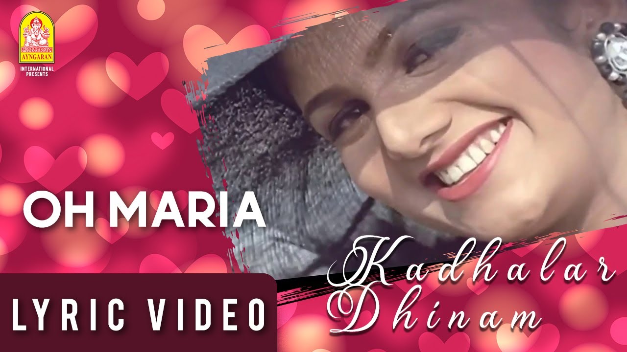 Oh Maria - Lyric Video | Kadhalar Dhinam | A.R. Rahman | Kunal | Sonali Bendre | Ayngaran