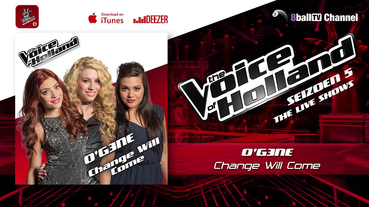 O’G3NE - Change Will Come (The voice of Holland 2014 Live show 4 Audio)