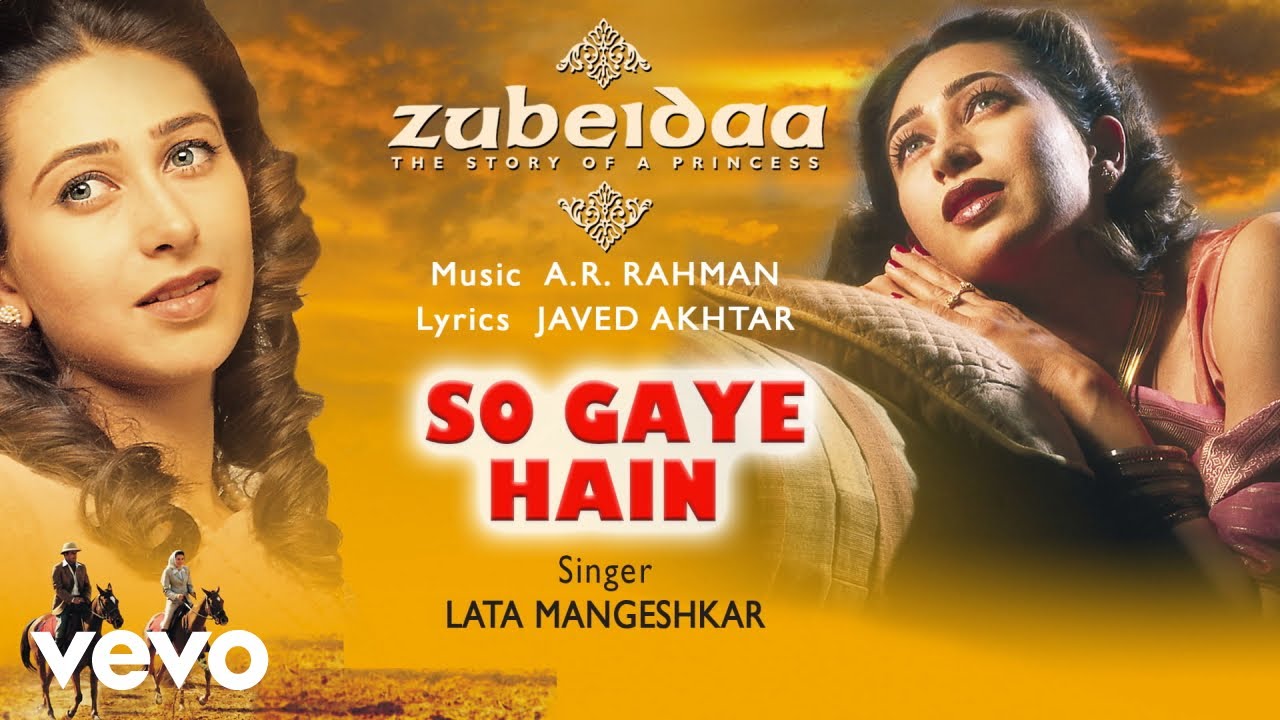 @A. R. Rahman - So Gaye Hain Audio Song|Zubeidaa|Karisma Kapoor|Lata Mangeshkar