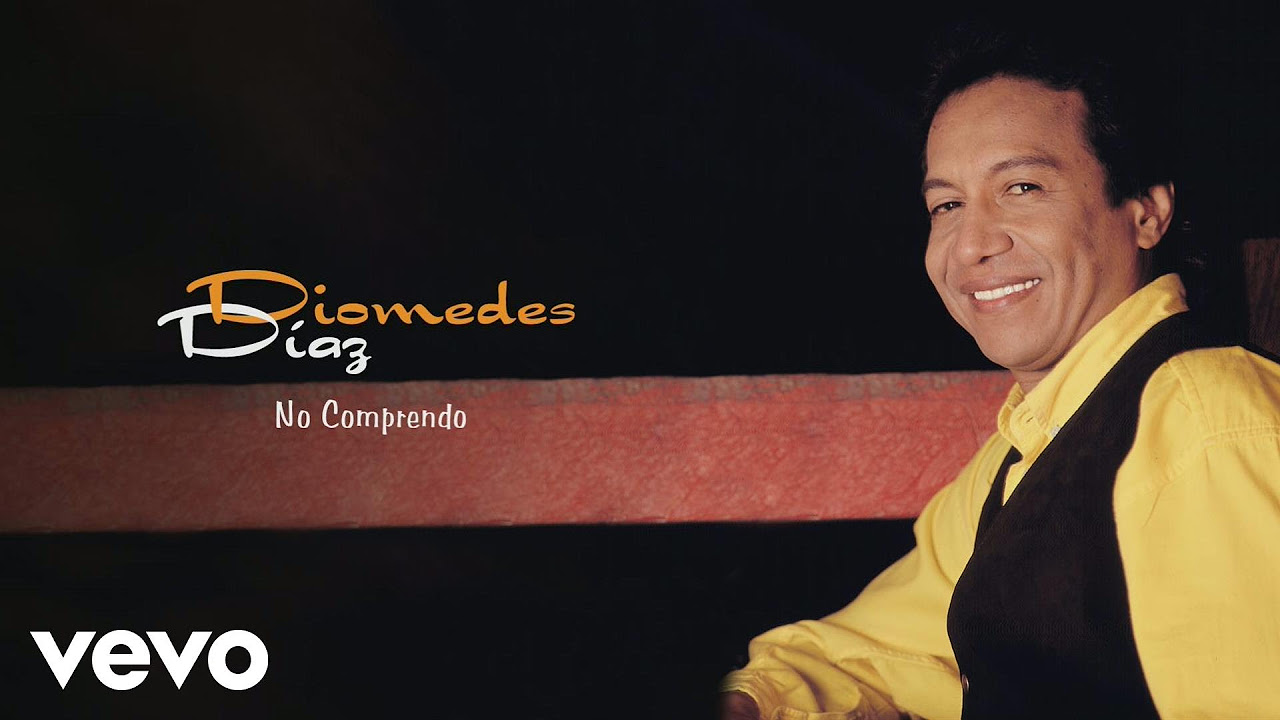Diomedes Díaz - No Comprendo (Cover Audio)