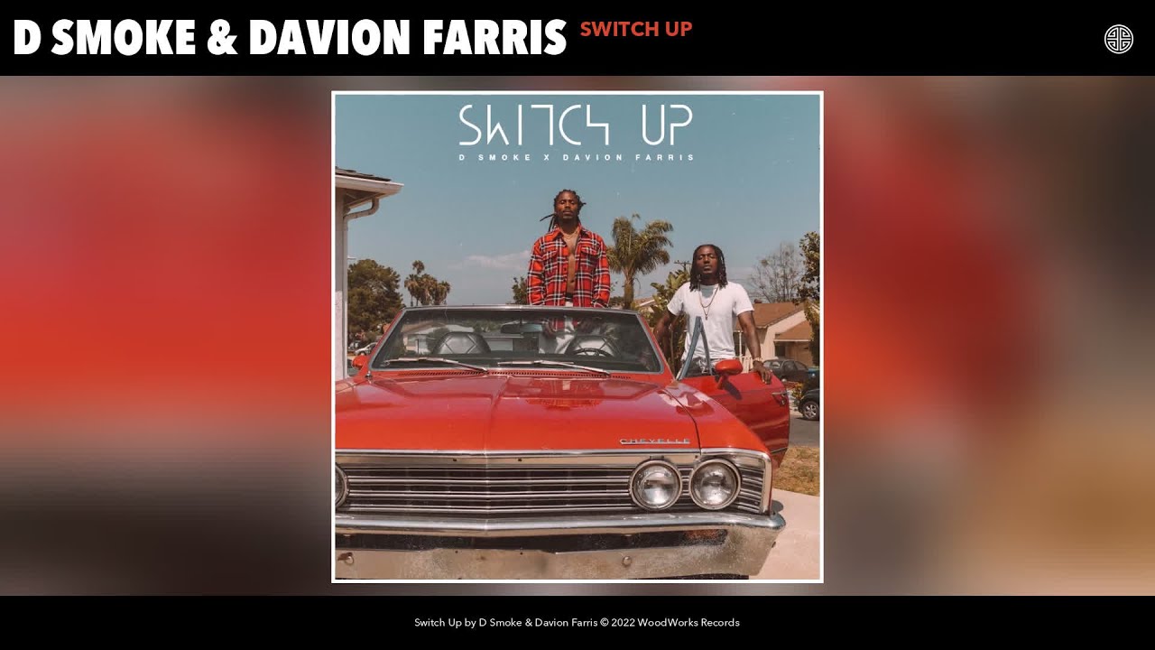 D Smoke & Davion Farris - Switch Up (Official Audio)