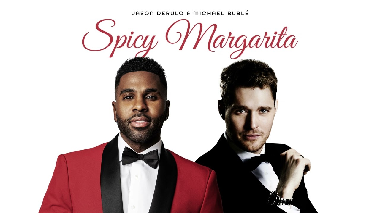 Jason Derulo & Michael Bublé - Spicy Margarita (Official Audio)