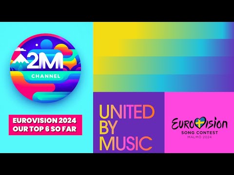 Eurovision 2024 - Our Top 6 - Including Ireland and Luxembourg 🇮🇪🇱🇺 - 2MMChannel