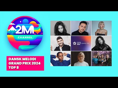 Denmark | Dansk Melodi Grand Prix 2024 | Eurovision National Final Top 8
