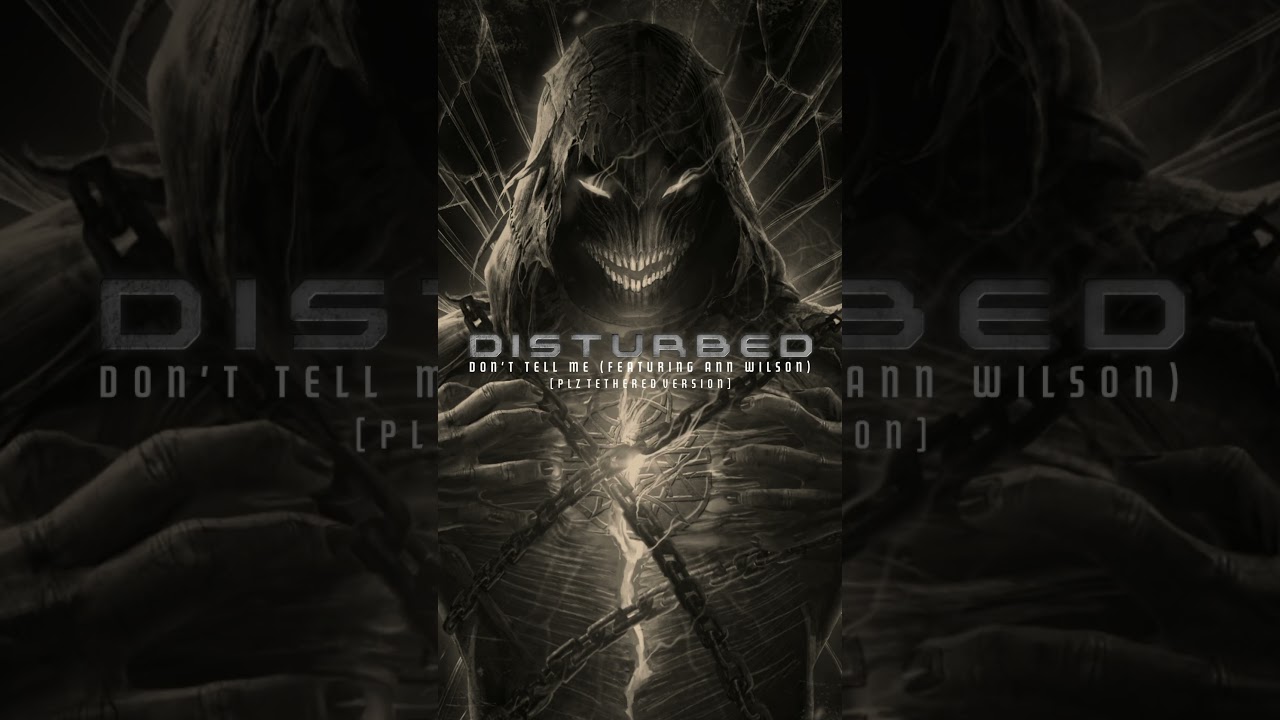 “Don’t Tell Me” [PLZ Tethered Version] out now! #disturbed #donttellme #remix