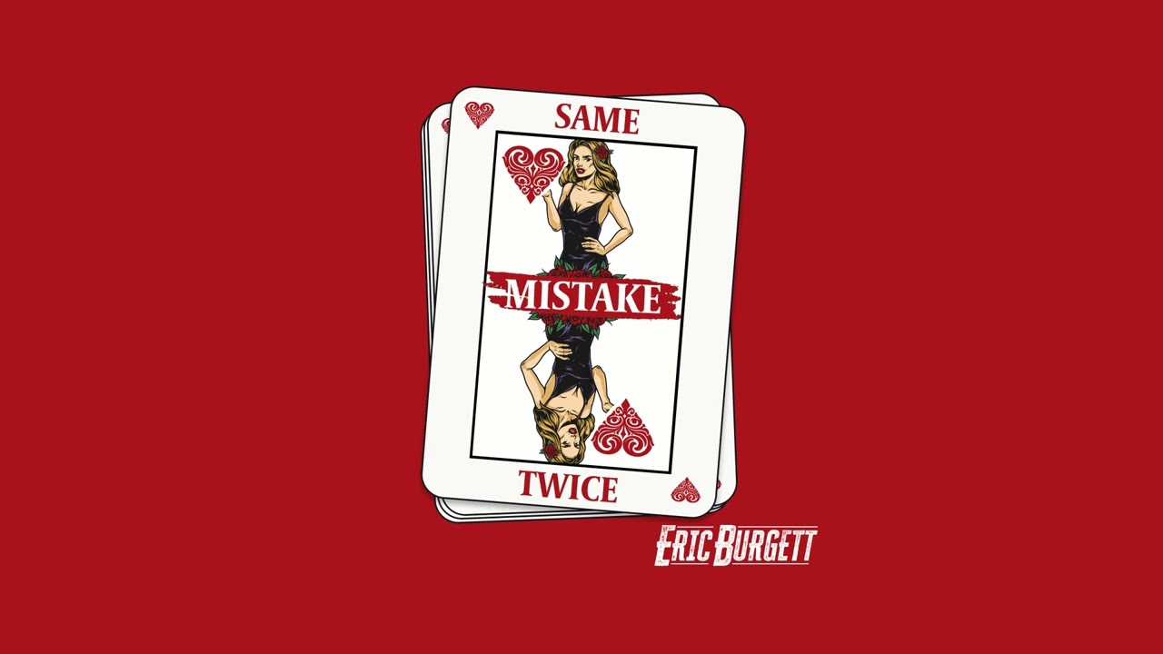 Eric Burgett - "Same Mistake Twice" (Official Audio)