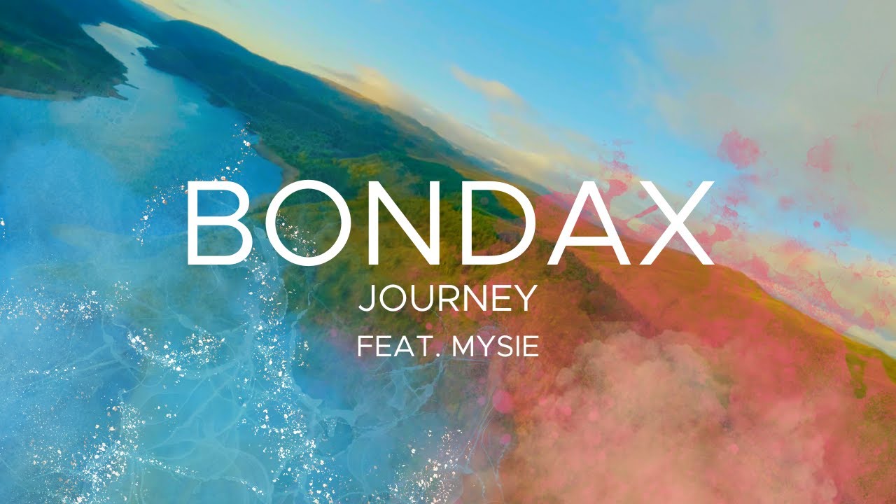 BONDAX - Journey (feat. Mysie)
